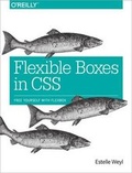 Cover: Flexible Boxes in CSS - O'Reilly