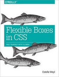 Enlarge image Cover: Flexible Boxes in CSS - O'Reilly