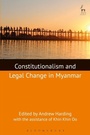 Cover: Constitutionalism and Legal Change in Myanmar - Hart Publishing