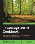 Cover: JavaScript JSON Cookbook - Packt Publishing