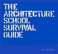 Cover: The Architecture School Survival Guide - Laurence King Publishing