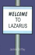 Cover: Welcome to Lazarus - Xlibris Corporation