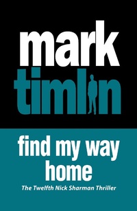 Enlarge image Cover: Find My Way Home - No Exit Press