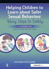 Enlarge image Cover: Helping Children to Learn About Safer Sexual Behaviour - Speechmark Publishing Ltd