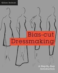 Abbildung von: Bias-Cut Dressmaking - Batsford