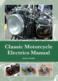 Abbildung von: Classic Motorcycle Electrics Manual - The Crowood Press Ltd
