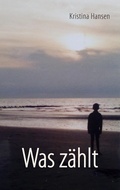 Cover: Was z&auml;hlt - Books on Demand