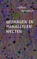 Cover: Gefangen in parallelen Welten - Books on Demand
