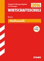 Cover: Abschlussprüfung Wirtschaftsschule Mathematik mit CD-ROM - Stark Verlag GmbH