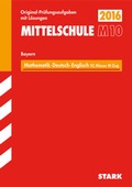 Cover: Abschlusspr&uuml;fung Mittelschule M10 Bayern - Mathematik, Deutsch, Englisch - Stark Verlag GmbH