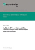Cover: Hei&szlig;draht-CVD von Siliziumschichten - Untersuchungen zur Stabilisierung des Abscheideprozesses - Fraunhofer Verlag