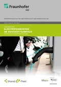 Cover: Anwenderstudie: Elektrofahrzeuge im Gesch&auml;ftsumfeld - Fraunhofer Verlag