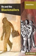 Cover: Bo and the Blackmailers (Bo & Friends Book 1) - Sefa Verlag