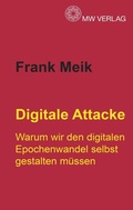 Cover: Digitale Attacke - Mw Verlagsgesellschaft Gmbh & Co Kg