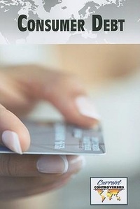 Enlarge image Cover: Consumer Debt - Greenhaven Press