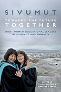 Cover: Sivumut - Towards the Future Together - Canadian Scholars