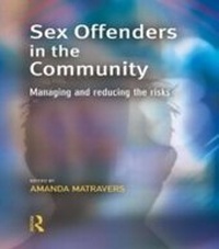 Enlarge image Cover: Sex Offenders in the Community - Willan Publishing
