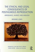 Cover: The Ethical and Legal Consequences of Posthumous Reproduction - Routledge