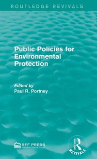 Enlarge image Cover: Public Policies for Environmental Protection - Routledge