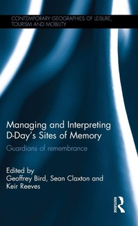 Enlarge image Cover: Managing and Interpreting D-Day's Sites of Memory - Routledge