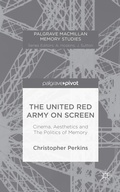 Cover: The United Red Army on Screen: Cinema, Aesthetics and The Politics of Memory - Palgrave Pivot