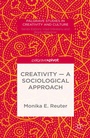 Cover: Creativity - A Sociological Approach - Palgrave Pivot
