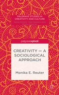 Cover: Creativity - A Sociological Approach - Palgrave Pivot