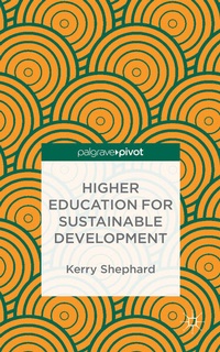Enlarge image Cover: Higher Education for Sustainable Development - Palgrave Pivot