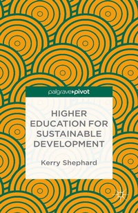 Enlarge image Cover: Higher Education for Sustainable Development - Palgrave Pivot