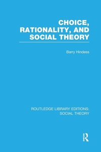 Enlarge image Cover: Choice, Rationality and Social Theory (RLE Social Theory) - Routledge