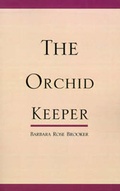 Cover: The Orchid Keeper - Xlibris Corporation