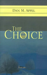 Enlarge image Cover: The Choice - Xlibris Corporation