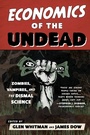 Cover: Economics of the Undead - Rowman & Littlefield Publishers
