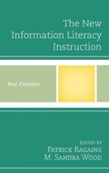 Cover: The New Information Literacy Instruction - Rowman & Littlefield Publishers