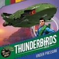 Cover: Thunderbirds Are Go: Under Pressure - Simon & Schuster Childrens Books