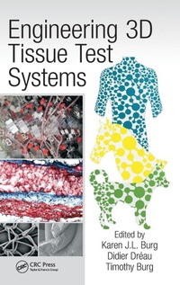Enlarge image Cover: Engineering 3D Tissue Test Systems - CRC Press