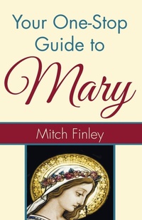 Enlarge image Cover: Your One-Stop Guide to Mary - Wipf & Stock Publishers