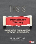 Cover: This Is Disciplinary Literacy - Corwin Press Inc