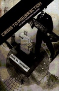 Cover: Crisis to Insurrection - Minor Compositions
