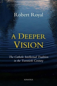 Enlarge image Cover: A Deeper Vision - Ignatius Press