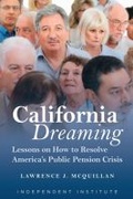 Cover: California Dreaming - Independent Institute,U.S.
