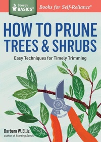 Enlarge image Cover: How to Prune Trees & Shrubs - Storey Publishing LLC