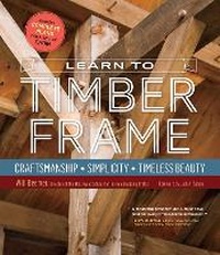 Enlarge image Cover: Learn to Timber Frame - Storey Publishing LLC
