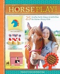 Cover: Horse Play! - Storey Publishing LLC