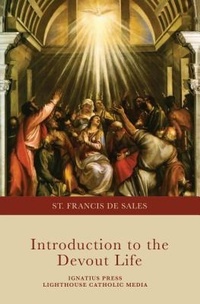 Enlarge image Cover: Introduction to the Devout Life - Ignatius Press