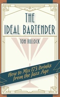 Cover: The Ideal Bartender 1917 Reprint - Girard & Stewart