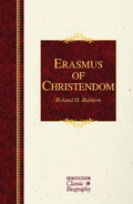 Cover: Erasmus of Christendom - Hendrickson Publishers Inc