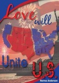 Cover: Love Will Unite U.S. - Tate Publishing & Enterprises