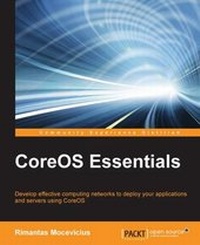 Enlarge image Cover: CoreOS Essentials - Packt Publishing
