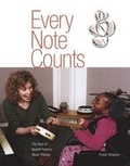 Cover: Every Note Counts - The Story of Nordoff-Robbins Music Therapy - Third Millennium Publishing